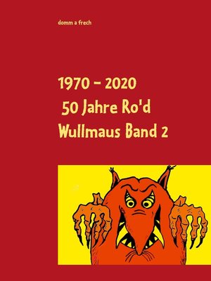 cover image of 1970--2020 50 Jahre Ro'd Wullmaus